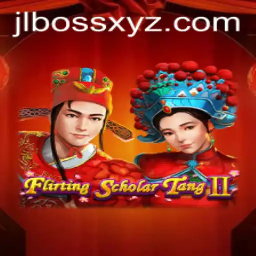 Flirting Scholar Tang II: A Comprehensive Guide to Mastering JLBOSS
