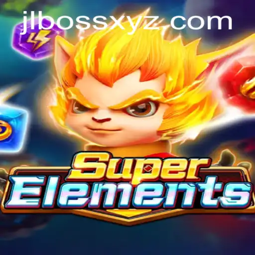 Unveiling SuperElements: The Ultimate Gaming Experience with JLBOSS