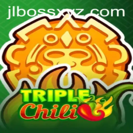 Exploring the Thrills of TripleChili: An Exciting Gaming Adventure with JLBOSS